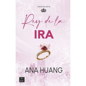 Rey de la IRA / King of Wrath -- Ana Huang